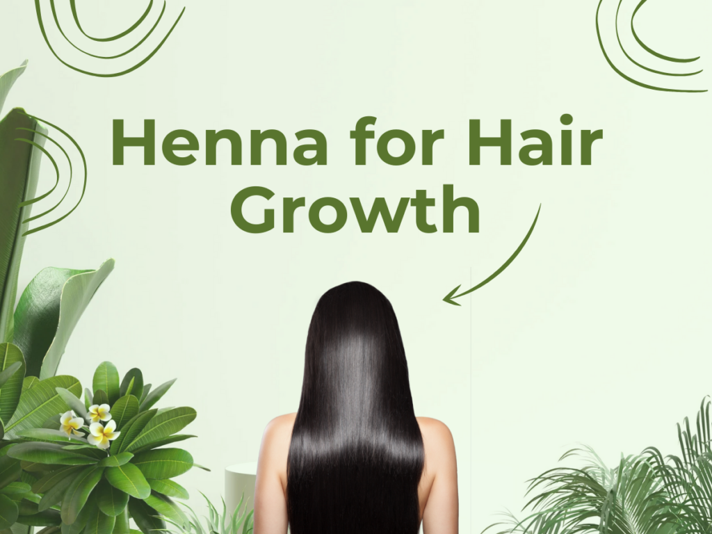 Henna for hair growth